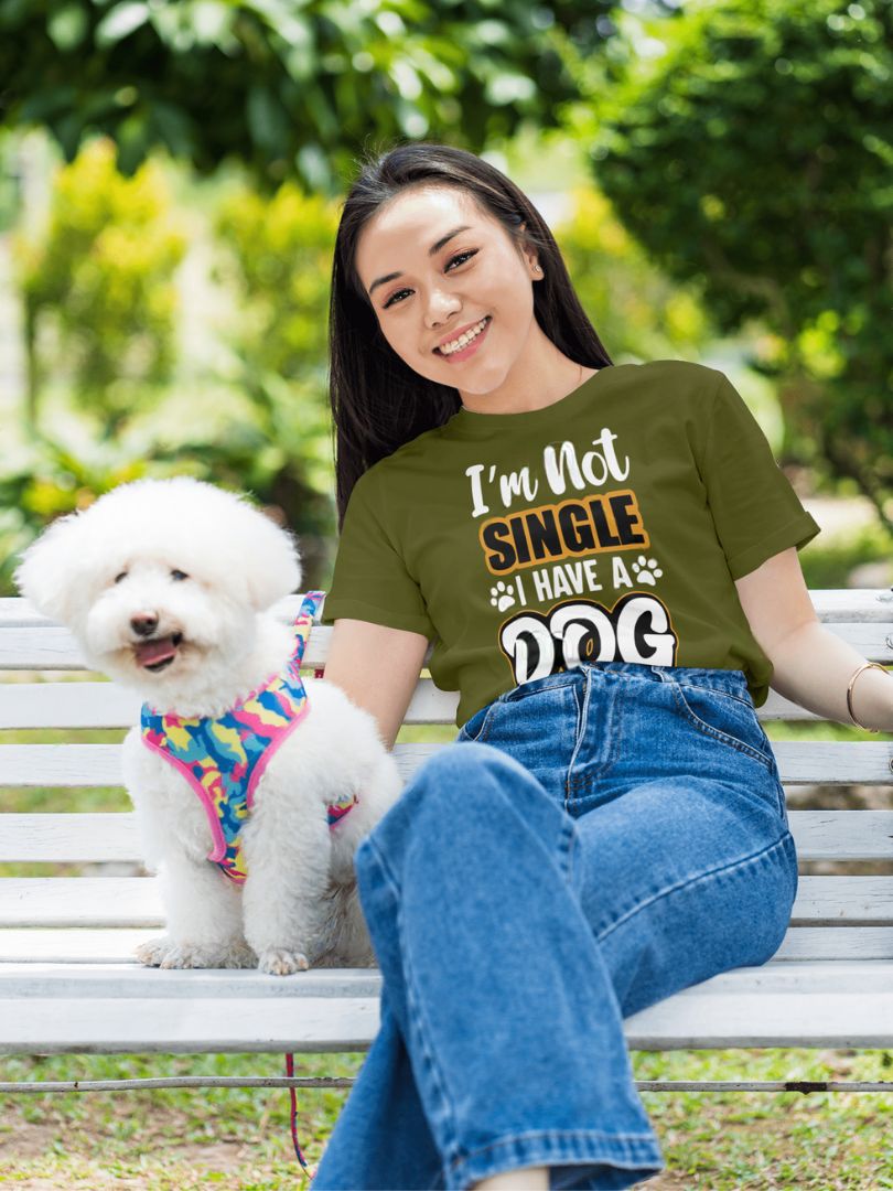I'm not single I have a dog | Half Sleeve T-Shirt | 002TS