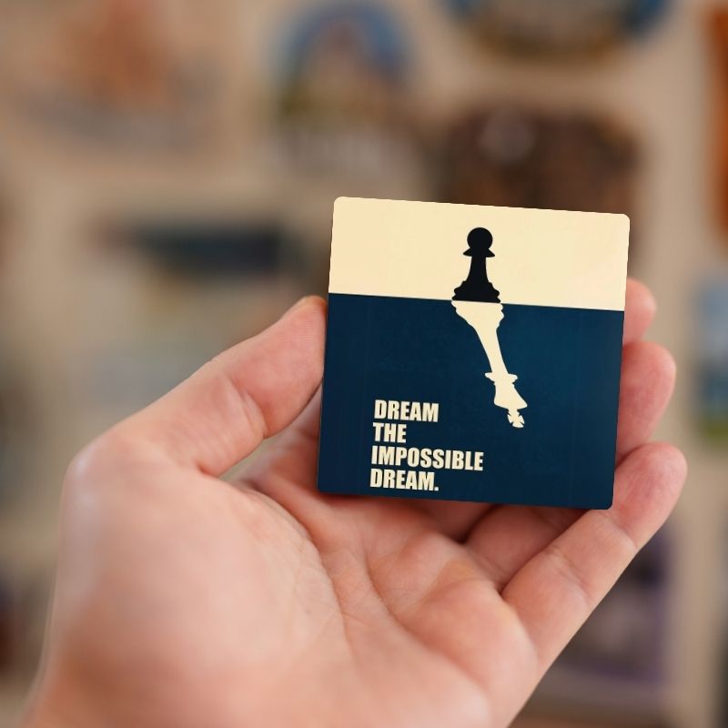 Impossible Dream | Fridge Magnet | 2002