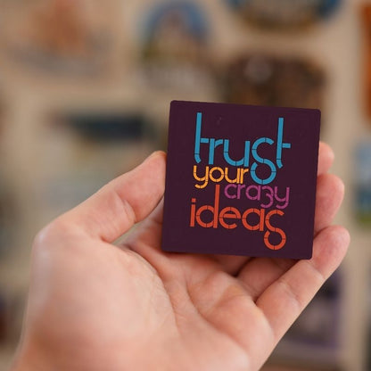 Trust Ideas | Fridge Magnet | 2006